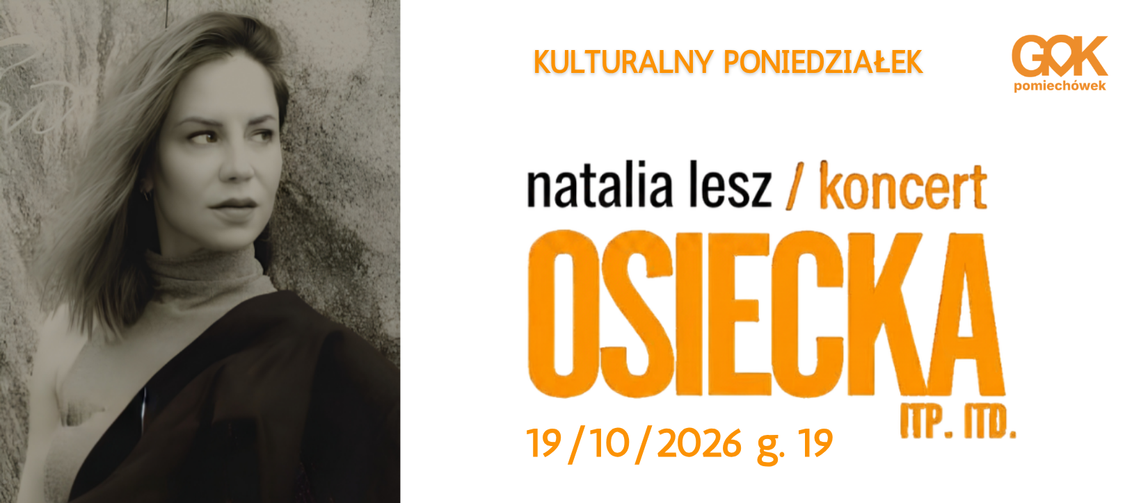 Natalia Lesz – Osiecka. Koncert z okazji 90. urodzin poetki. 19 października 2026, godz. 19:00, GOK Pomiechówek. Kup bilet