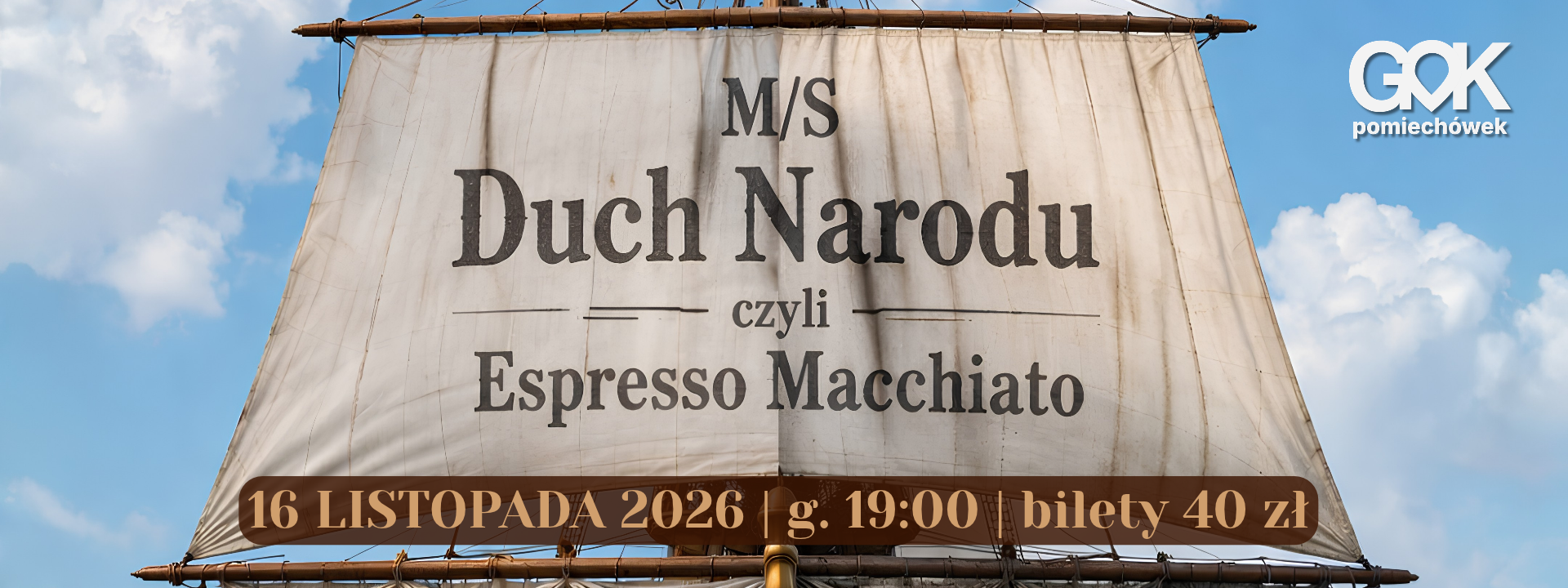 Kulturalny Poniedziałek – spektakl „MS Duch Narodu”, 19 listopada 2026, GOK Pomiechówek. Kup bilet
